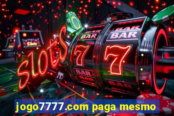 jogo7777.com paga mesmo